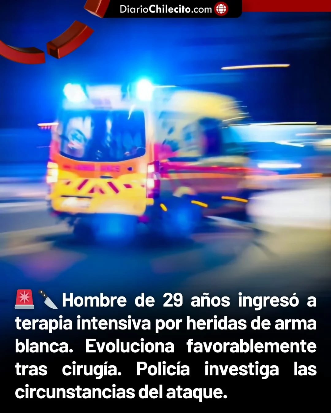 Hombre de 29 años ingreso a terapia intensiva por herida de arma blanca
