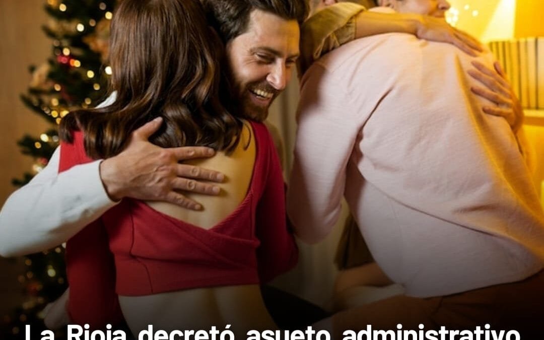 La Rioja decretó asueto administrativo los días 23, 24 y 30 de diciembre para personal público