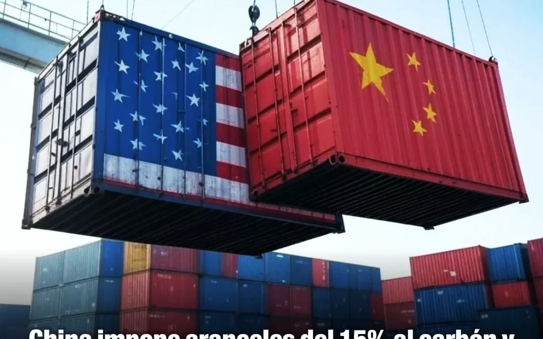 China impone aranceles del 15% al carbón y gas natural licuado a EE.UU., y 10% al petróleo y equipos agrícolas