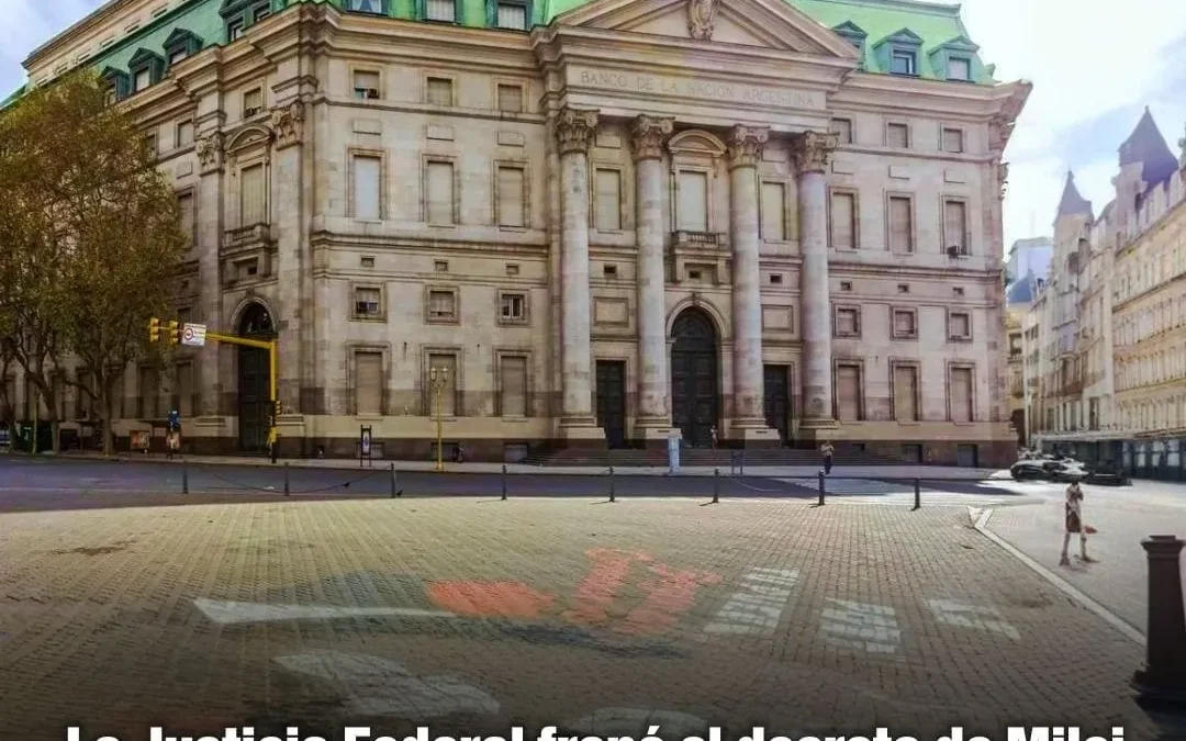 la Justicia Federal frenó el decreto de Milei que convertiría el Banco Nación en Sociedad Anónima