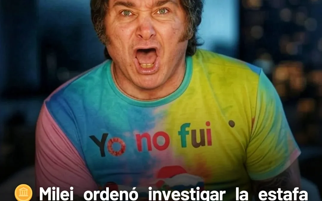 Milei ordenó investigar la estafa cripto que él promocionó