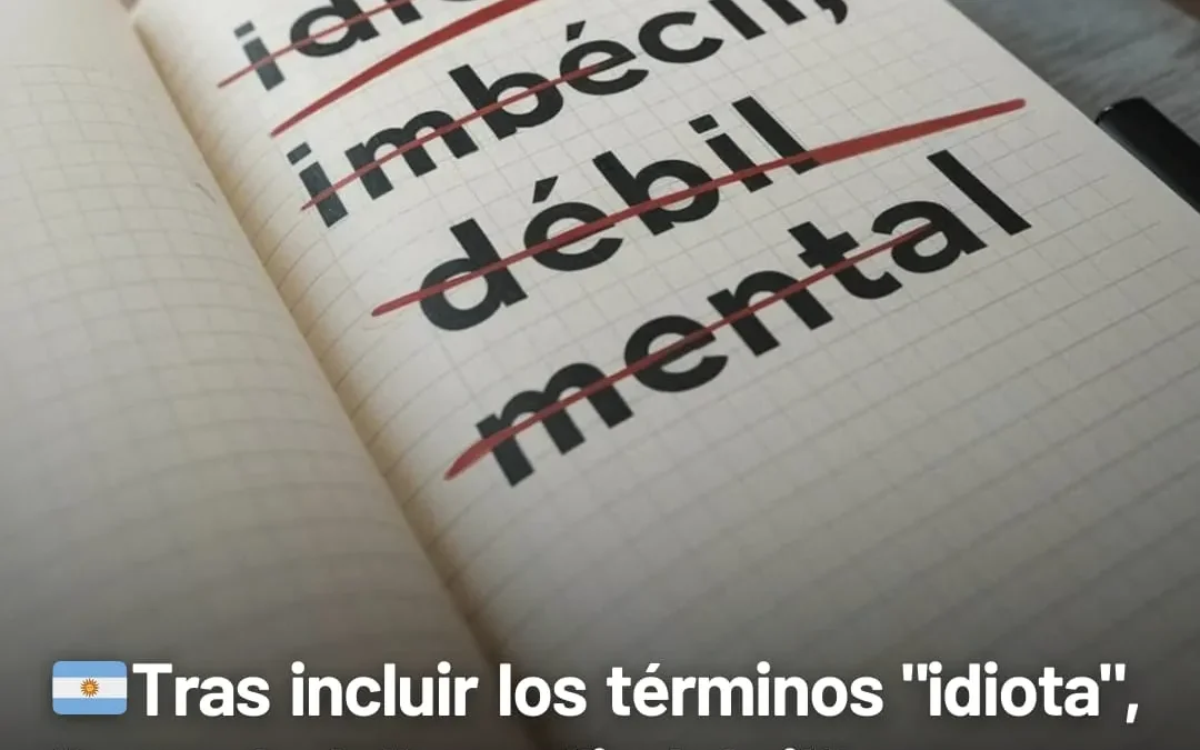 Tras incluir los términos «retardado» e «imbécil» en una resolución sobre discapacidad, el Gobierno lo atribuyo a un «error»