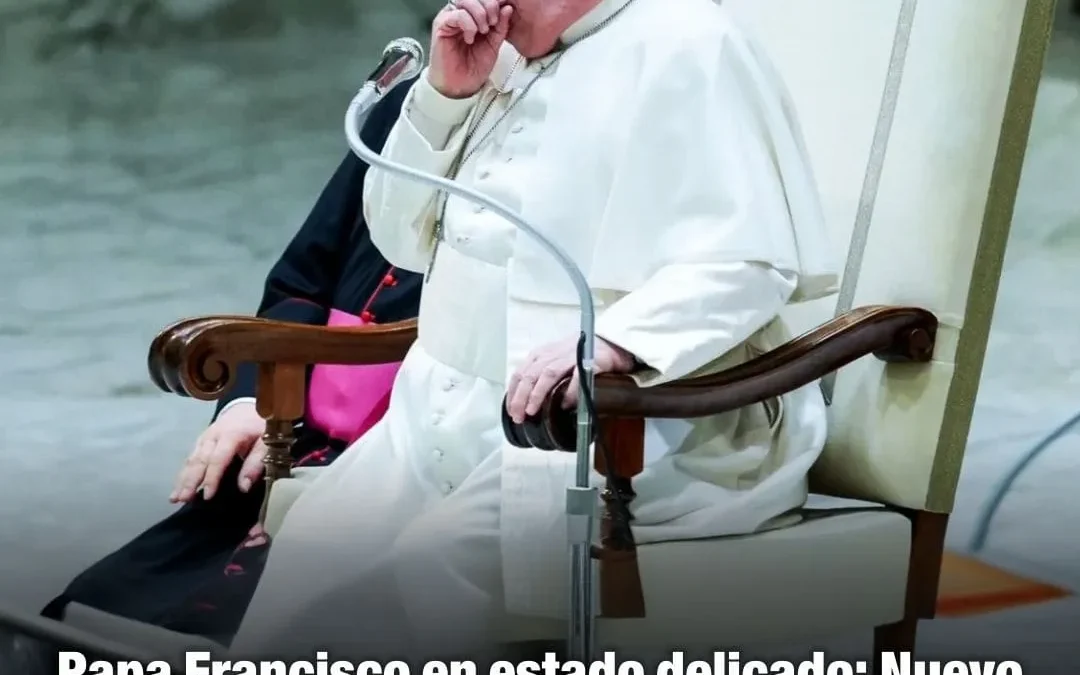 Papa Francisco en estado delicado: Nuevo parte médico revela infección compleja y aislamiento recomendado