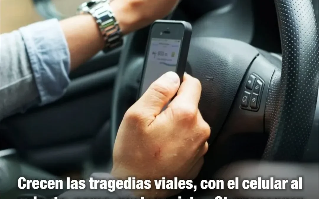 Crecen las tragedias viales con el celular al volante como protagonista