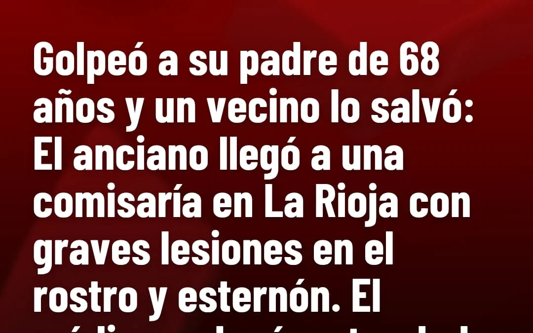 Golpeó a su padre de 68 años y un vecino lo salvó