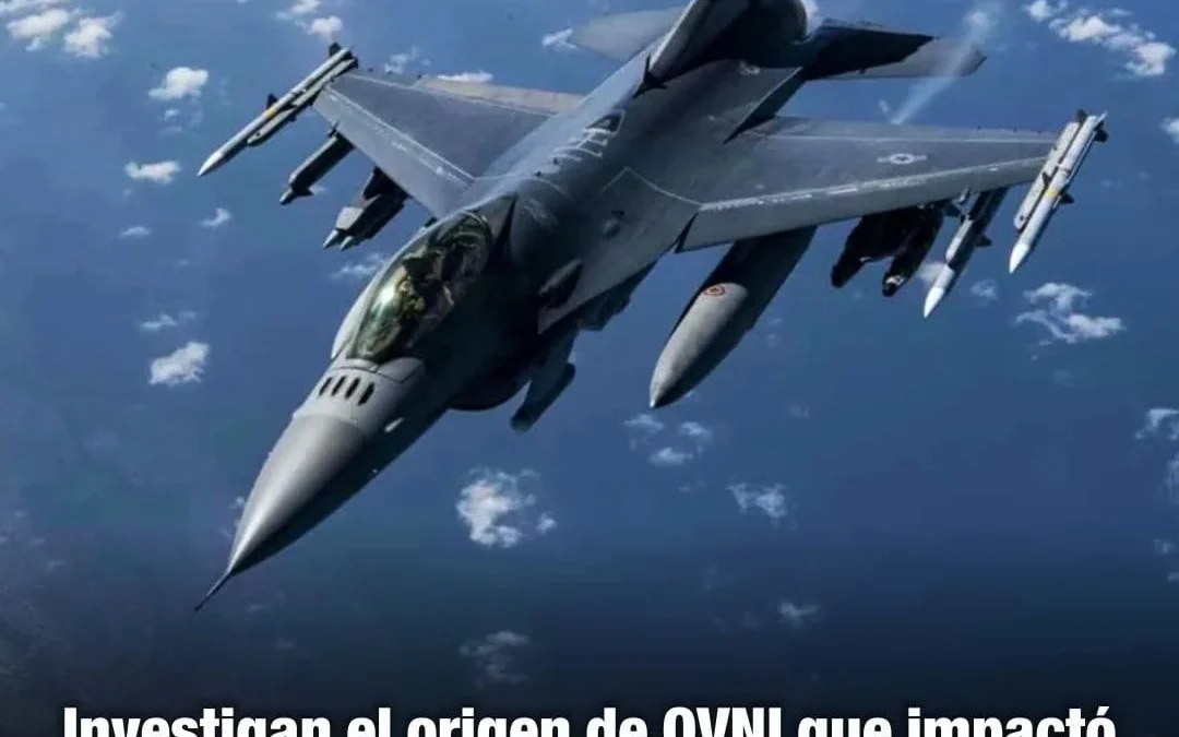 Investigan el origen del OVNI que impactó y dañó a un caza de la Fuerza Aérea estadounidense hace dos años