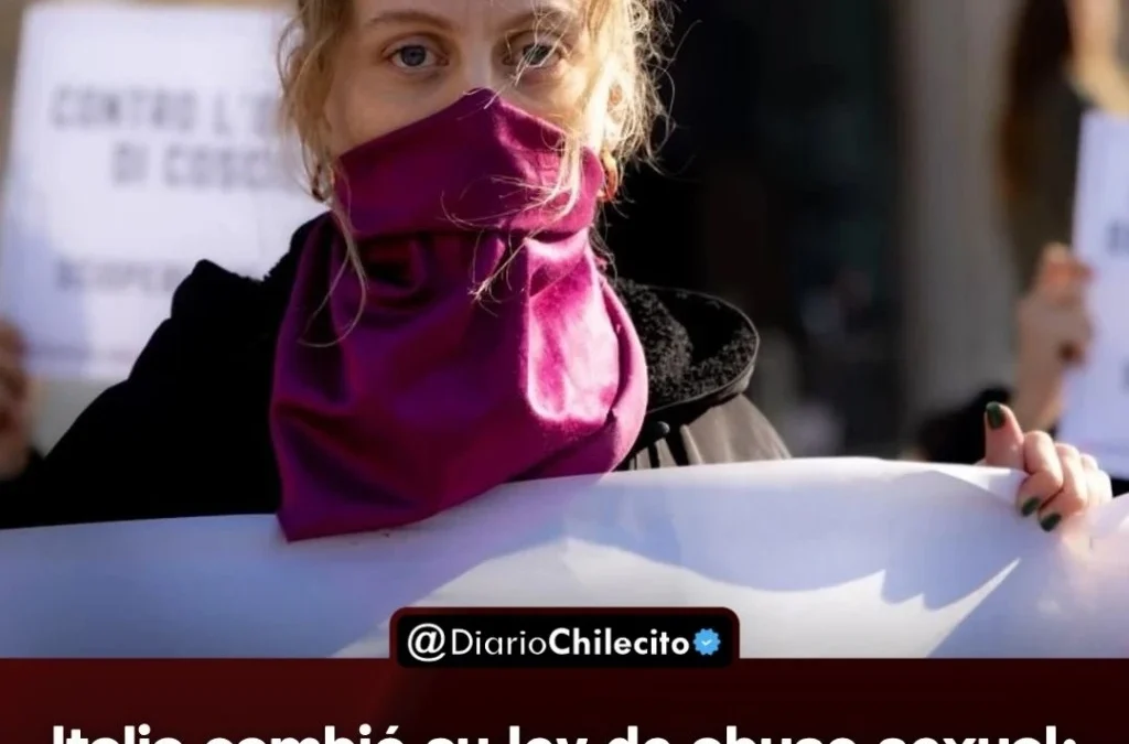 Italia cambió su ley de abuso sexual: ahora el acusado debe demostrar que la relación fue consentida, no la víctima que fue forzada