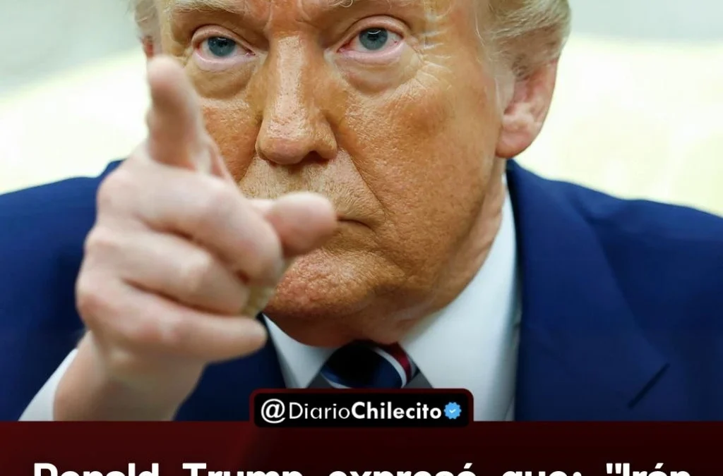 Trump expresó: «Irán debe rendirse o será destruido», mientras aumenta la tensión mundial.