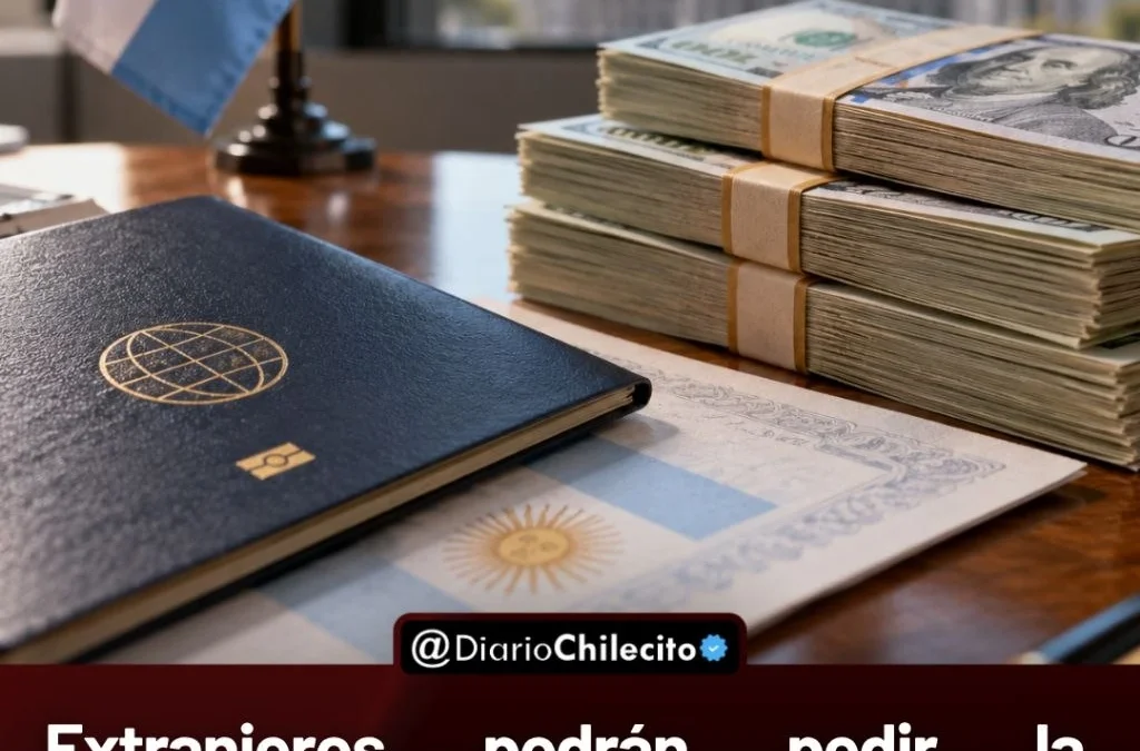 Extranjeros podrán pedir la ciudadanía argentina si traen al menos US$350.000 para invertir.