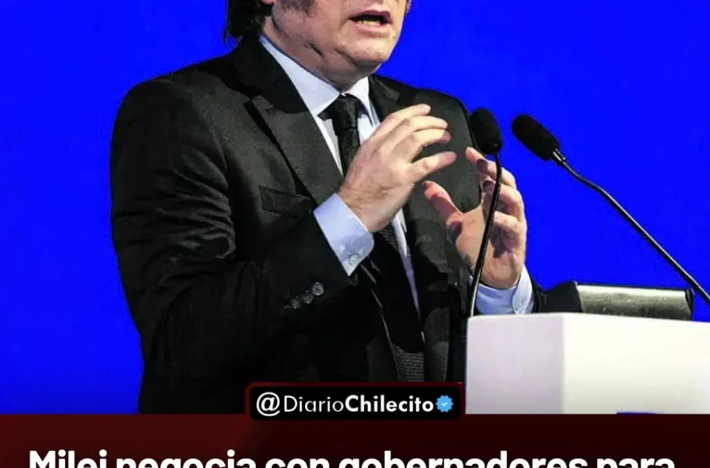 Milei negocia con gobernadores para evitar que Diputados rechace el DNU que eliminó regulaciones sobre alquileres, comercio y prepagas.