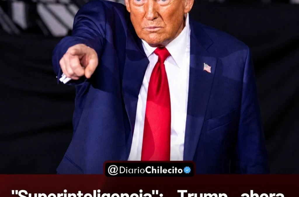 «Superinteligencia»: Trump ahora considera «enemigo» a cualquiera que siga llamando inteligencia artificial a la inteligencia artificial.